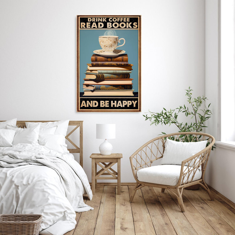 «Drink Coffee Read Books 1», reproduction sur toile, H 20 po x l 16 po x P 1,25 po