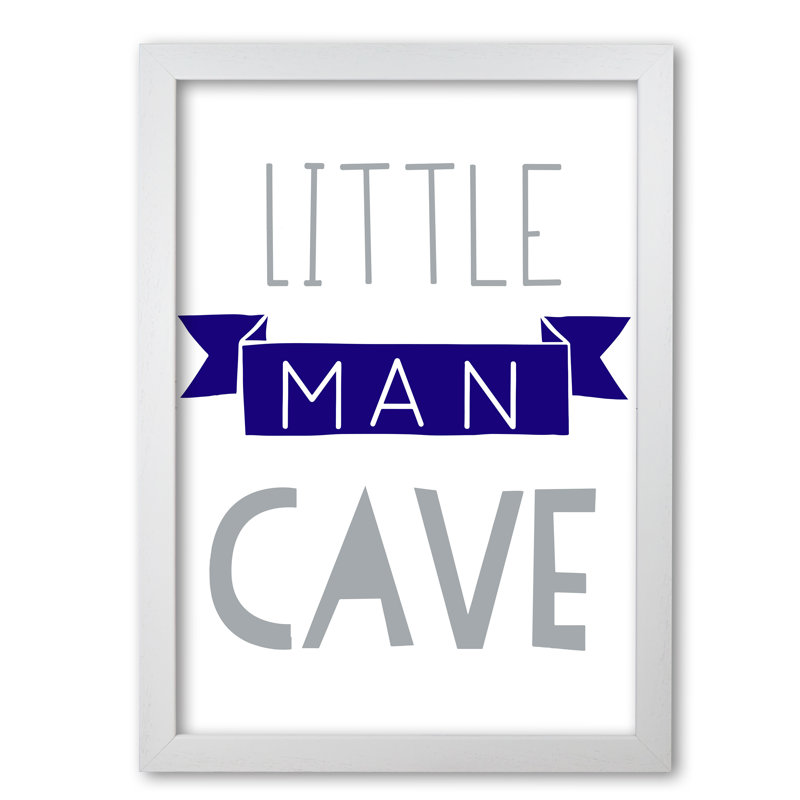 Little Man Cave Banner - Print, 42 cm H x 30 cm W x 5 cm D, White Grain Frame