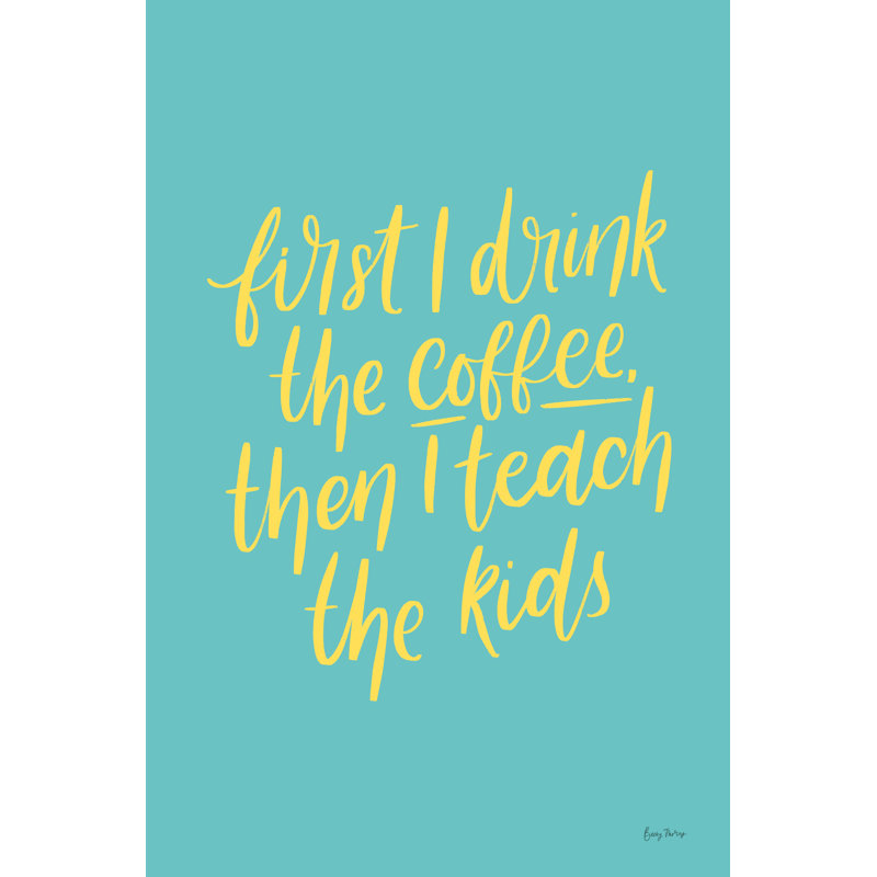Teachers IV Aqua by Becky Thorns - Typography Print, 91 cm H x 61 cm W, Wrapped Canvas