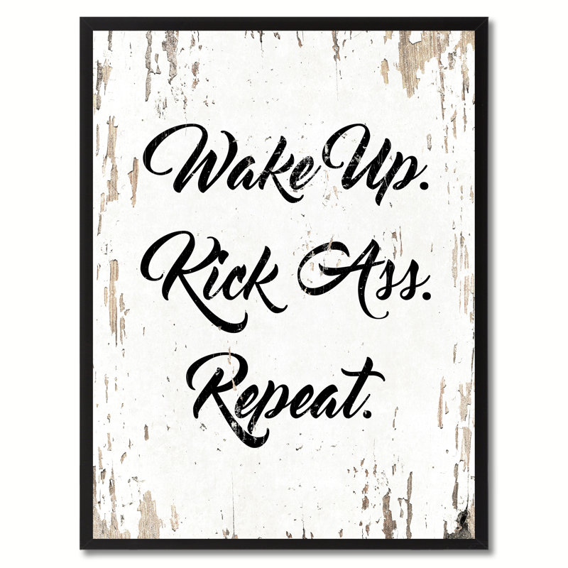 Wake Up Kick-Ass Repeter - Reproduction d'art textuel sur toile encadrée, H 17 po x l 13 po