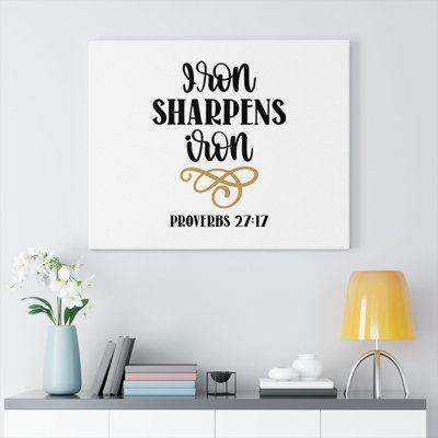 Iron Sharpens Iron - Wrapped Canvas Print