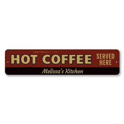 Enseigne en aluminium «Hot Coffee Served Here»