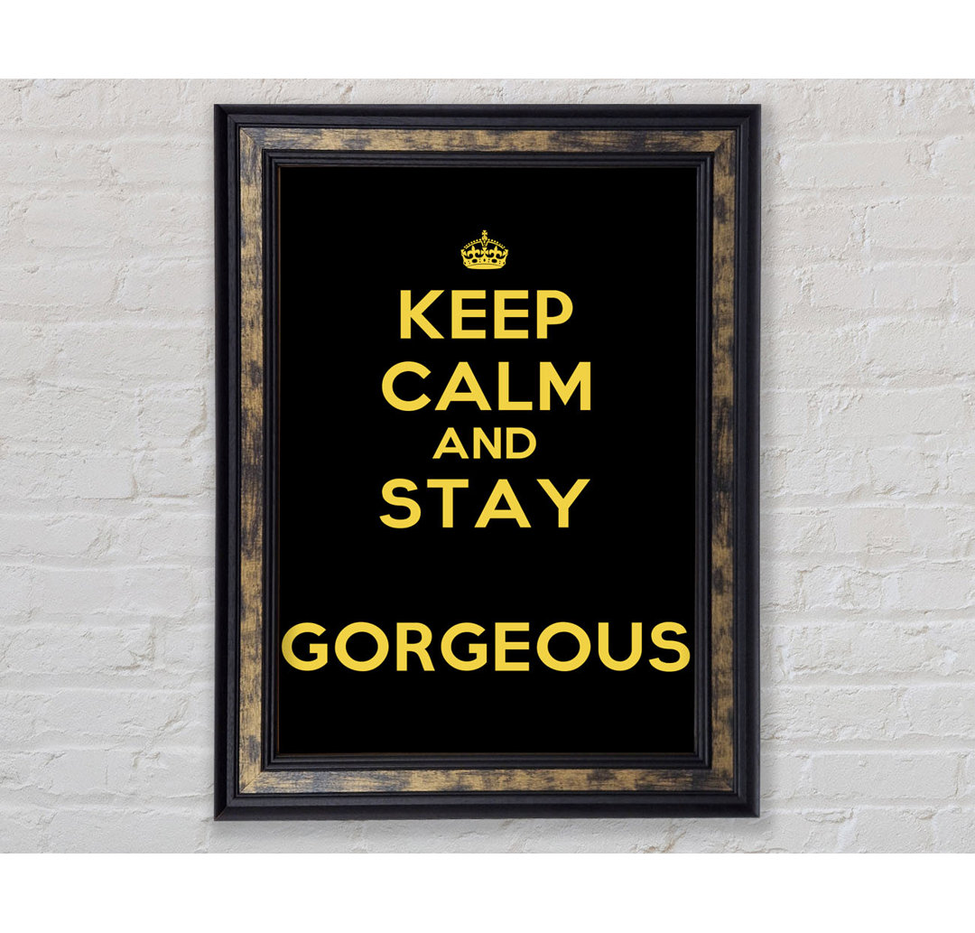 Keep Calm Gorgeous - Single Picture Frame Typography