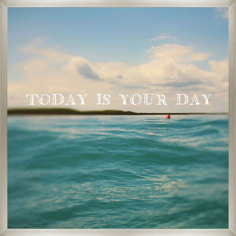 «Today Is Your Day», art mural encadré, H 31,75 po x l 31,75 po, Argent