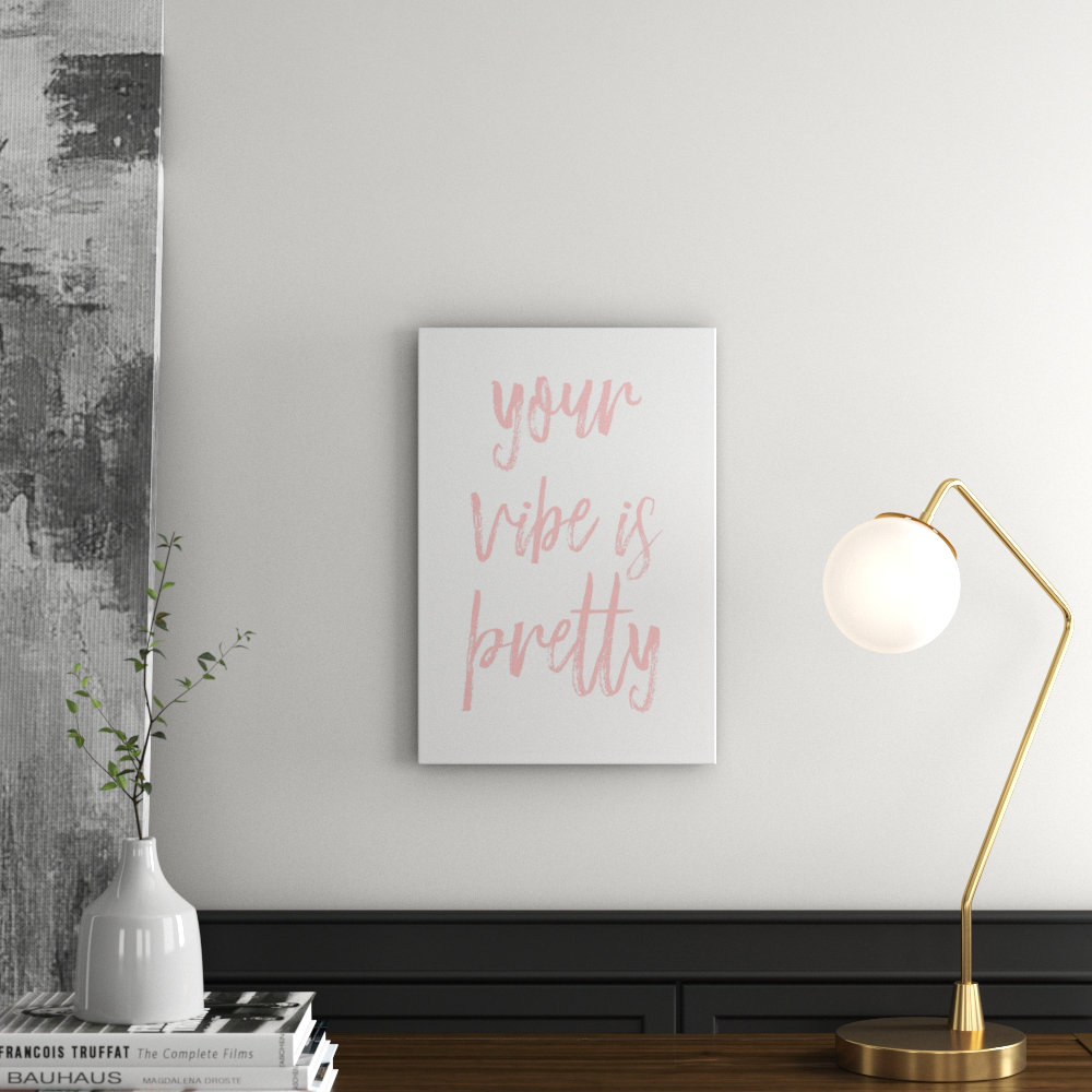 'Pretty Vibes' Textual Art