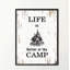 «Life is Better at the Camp», reproduction d'art textuel sur toile encadrée-29513925