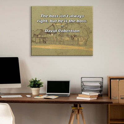 Trinx Gallery Wrapped Canvas By David Robertson: "The boss isn’t always right, but he is the