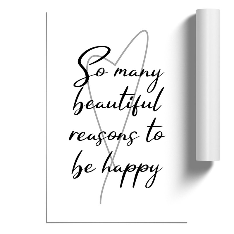 So Many Beautiful Reasons to Be Happy - Frameless Print, 59cm H x 42cm W x 0.1cm D