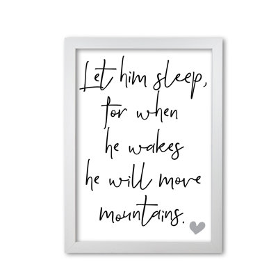 Let Him Sleep - Print