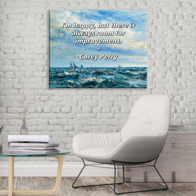 Trinx Gallery Wrapped Canvas By Corey Perry: "I’m happy, but there is always room for improve