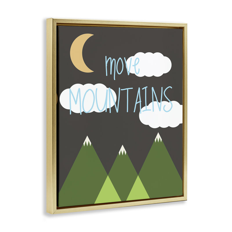 Inspiring Move Mountains Framed Floater Canvas Wall Art by Sd Graphics Studio, Metallic Gold Floater Frame, 21" H x 17" W