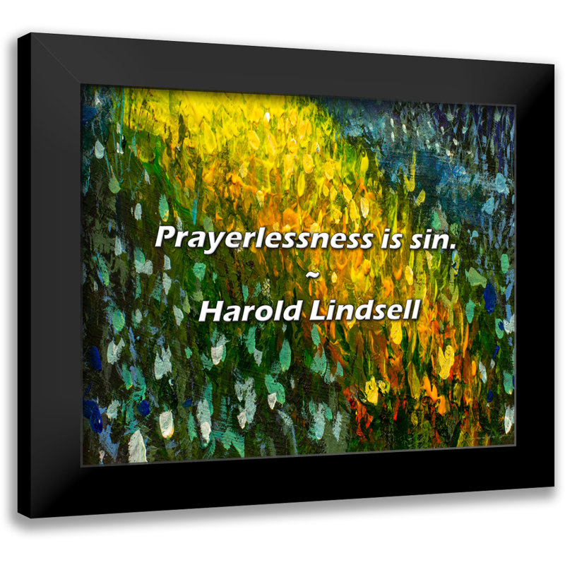 Citation de Harold Lindsell: «Prayerlessness is sin.