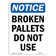 SignMission Broken Pallets Do Not Use Sign | Wayfair