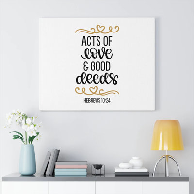 Love & Good Deeds - Wrapped Canvas Print