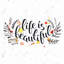 «Life is Beautiful» - Motivation, impression encadrée orange