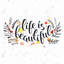Life is Beautiful - Motivation, reproduction encadrée | Décoration intérieure-957662208-957662209