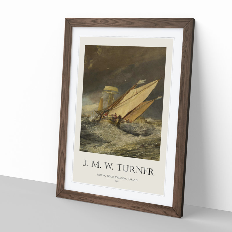 Fishing Boats Entering Callais by Joseph-Mallord William Turner - Single Picture Frame Print, 65cm H x 48cm W x 2cm D