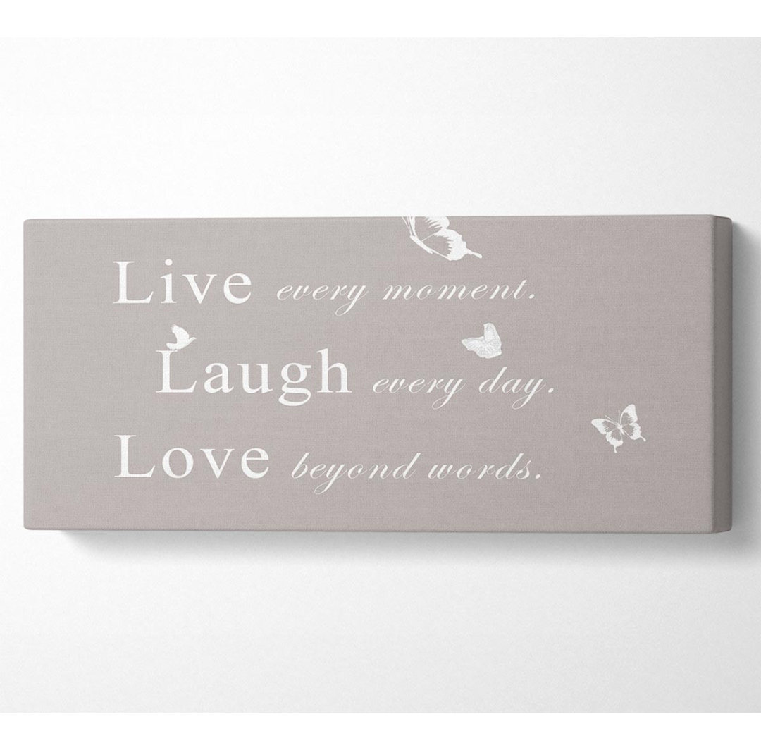 Love Quote Live Every Moment Beige - Leinwanddrucke auf Leinwand