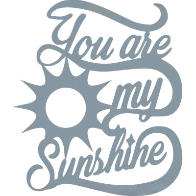 You Are My Sunshine Wall Décor