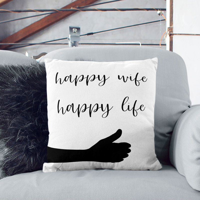 Happy Wife Happy Life Square Throw Cushion, 55cm H x 55cm W x 20cm D, White