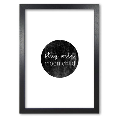 Stay Wild Moon Child Typography - Print