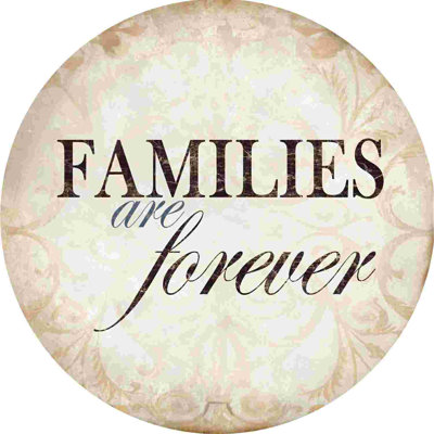 " Families Are Forever "