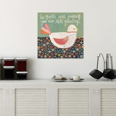 Art contemporain «Be Gentle With Inspirational Be Gentle With Yourself»