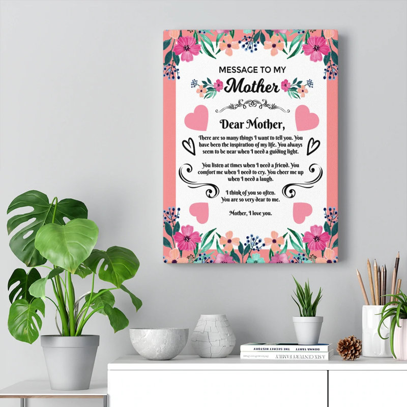 Mom Message Inspiration Of My Life Mother - Wrapped Canvas Print, 76cm H x 61cm W