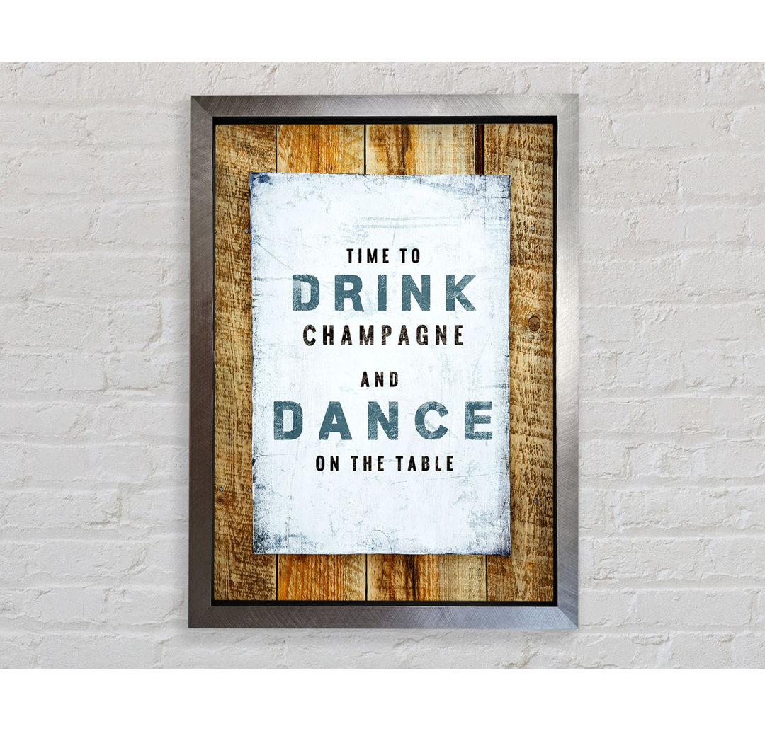 Time To Drink Champagne - Einzelne Bilderrahmen Kunstdrucke