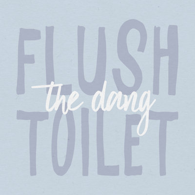 Balmes " Bathroom Advice III "