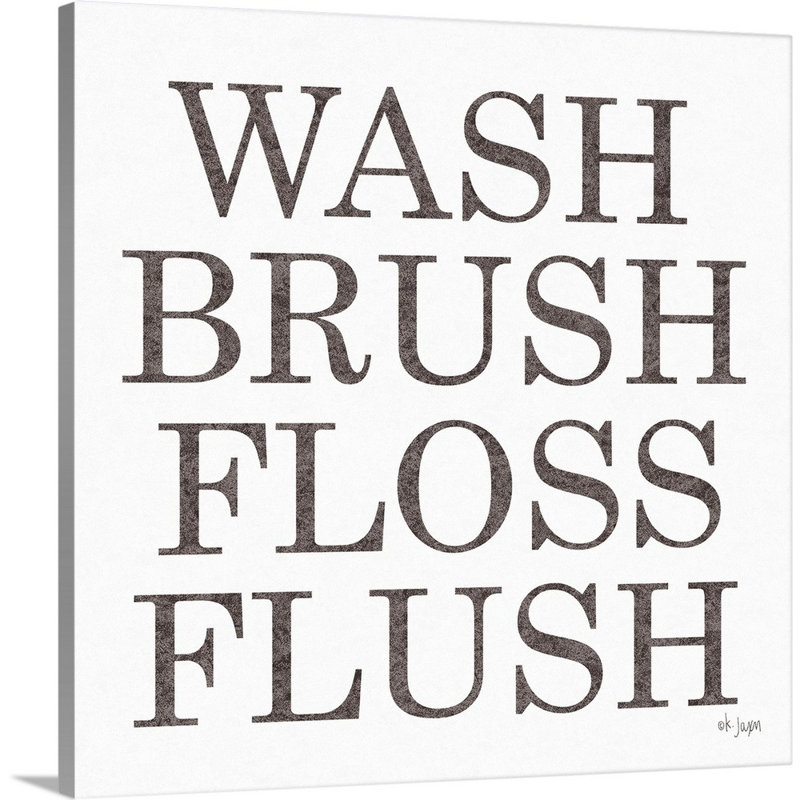 Reproduction d’art textuel sur toile, "Wash Brush FLOSS flush" par Jaxn Blvd., Toile tendue, H 48 po x l 48 po x P 1,25 po