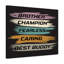 Brother Champion Fearless Caring - Wrapped Canvas Print