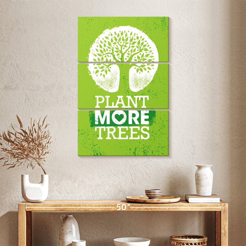 Tergel Plant Trees Environmental Slogan, 32" H x 20" W