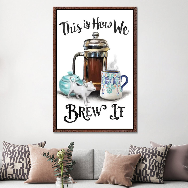 This Is How We Brew It by Heather Perry - Print on Canvas, Classic Brown Wood Framed, 152.5 cm H x 101.5 cm W