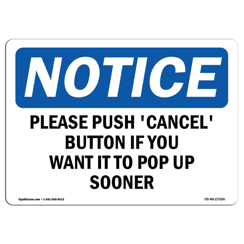 Please Push 'Cancel' Button If You Want Sign
