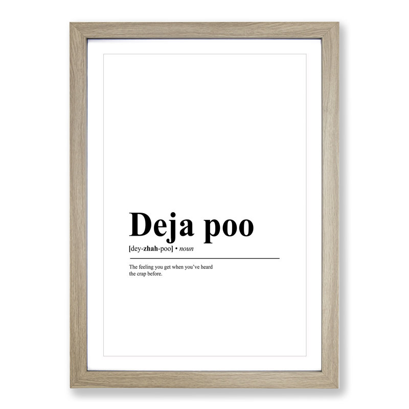 Deja Poo - Picture Frame Typography, 90cm H x 65cm W x 2cm D, Oak