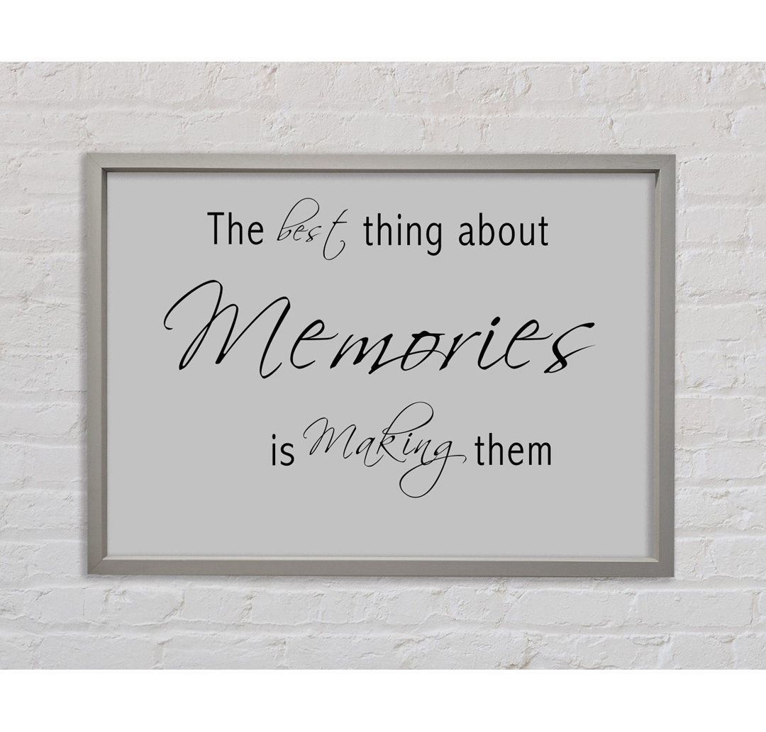 The Best Thing About Memories 2 Grey - Einzelner Bilderrahmen Typografie auf Leinwand