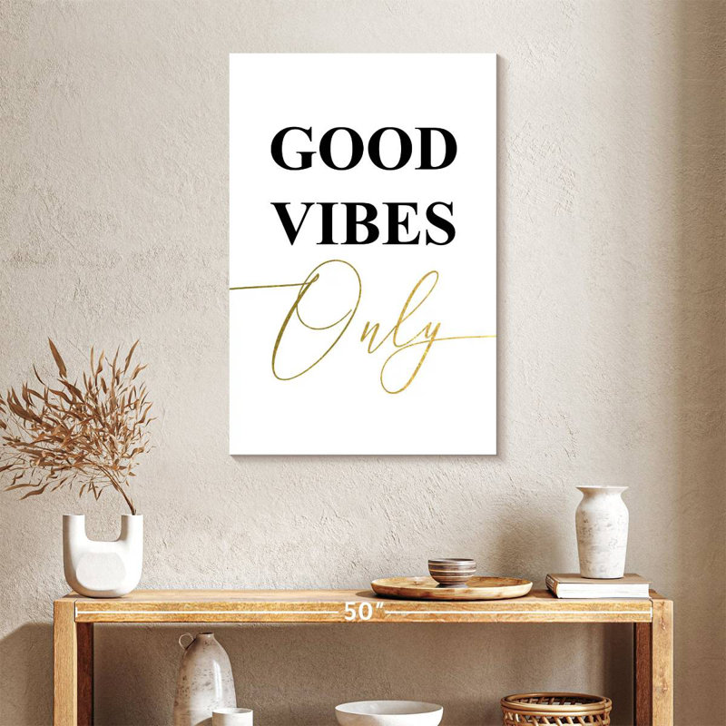 Tergel Share Good Vibes Only, 36" H x 24" W