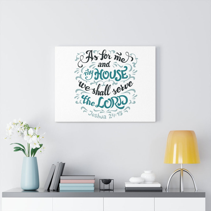 Serve The Lord Light Blue Joshua 24:15 - Wrapped Canvas Print, 61cm H x 76cm W