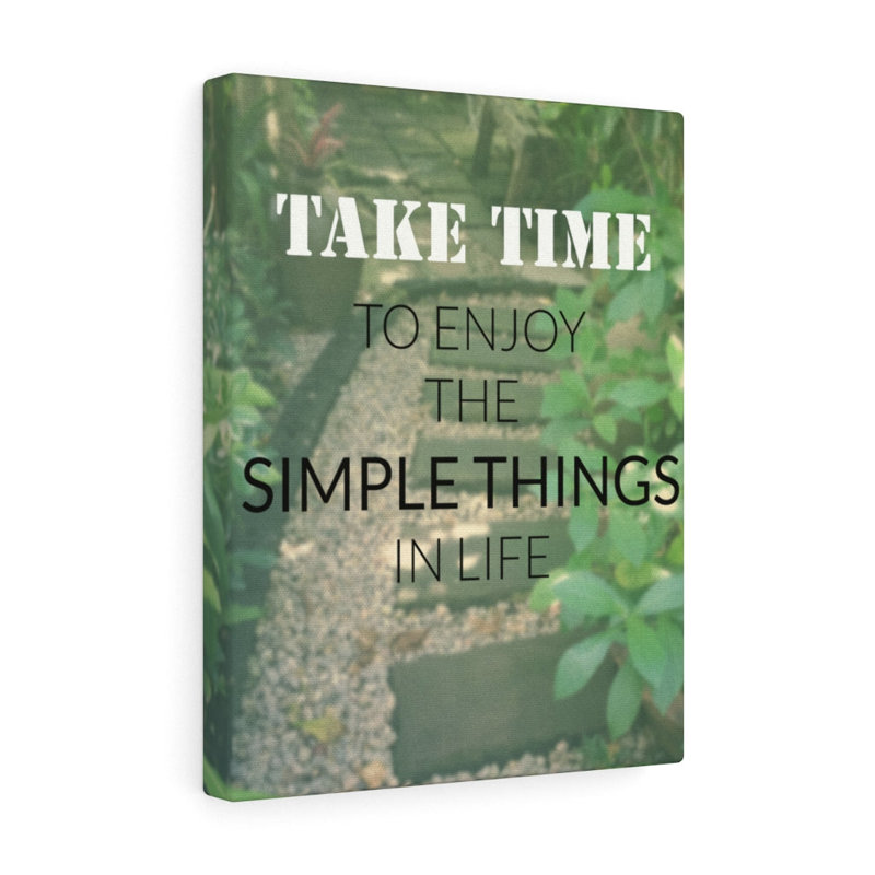 Take Time To Enjoy - Wrapped Canvas Print, 41cm H x 30cm W