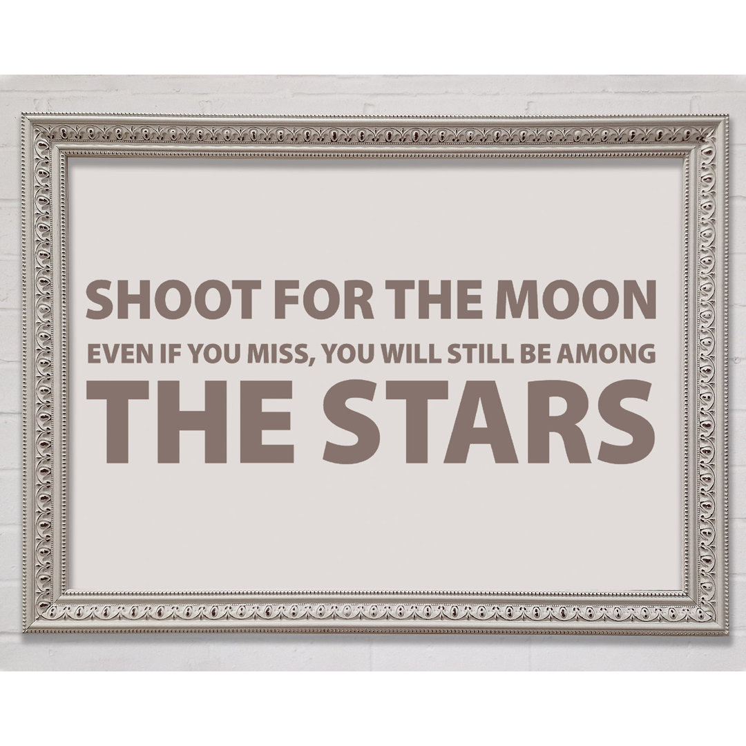 Motivationszitat Shoot For The Moon Beige - Druck