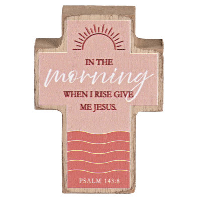 Tabletop Cross In The Morning When I 3x4