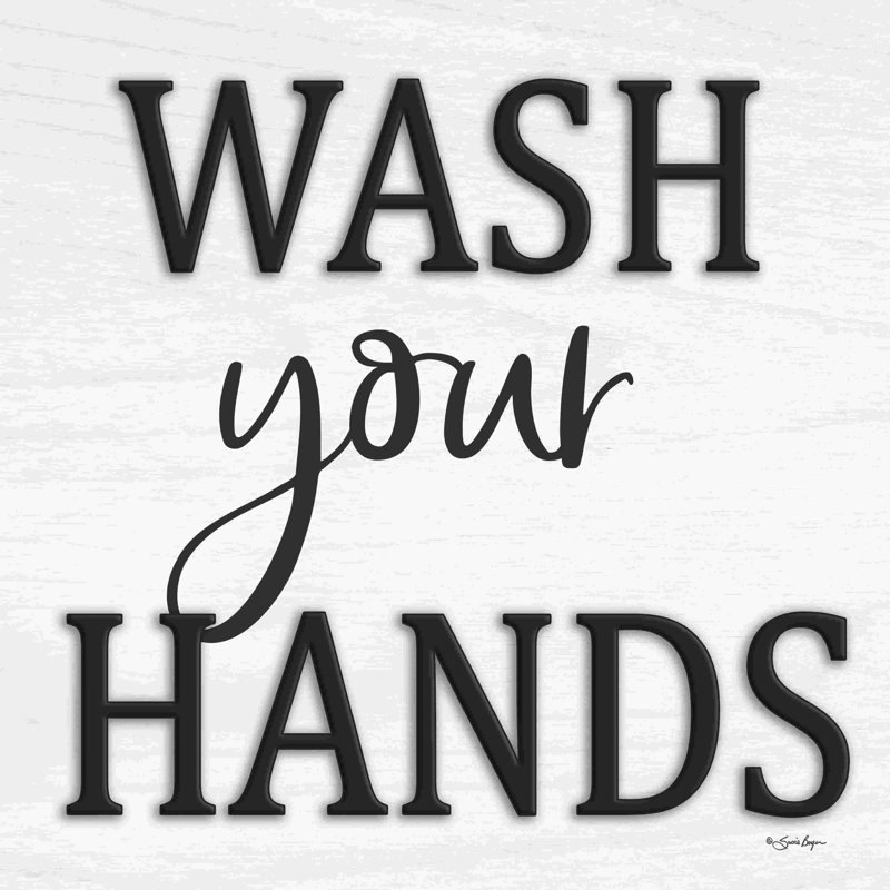 «Wash Your Hands» - Art textuel, H 20 po x l 20 po, No, Black Single Picture Framed