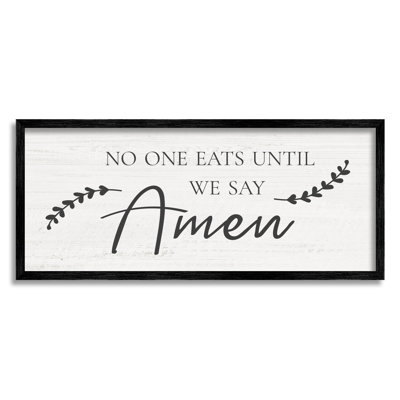 " No One Eats Until We Say Amen Phrase " Graphic Art Print
