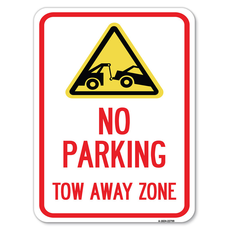 Tow Away Zone With Graphic/22799, 24" H x 18" W x 1" D