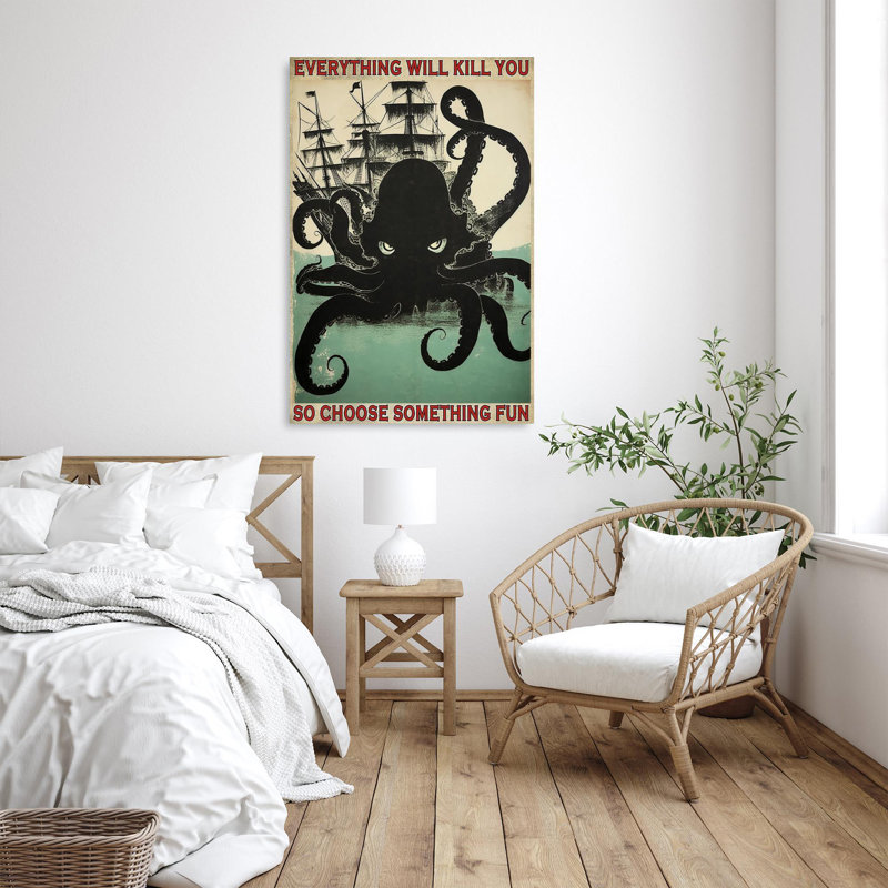 " Octopus So Choose Something Fun ", 36" H x 24" W x 1.25" D