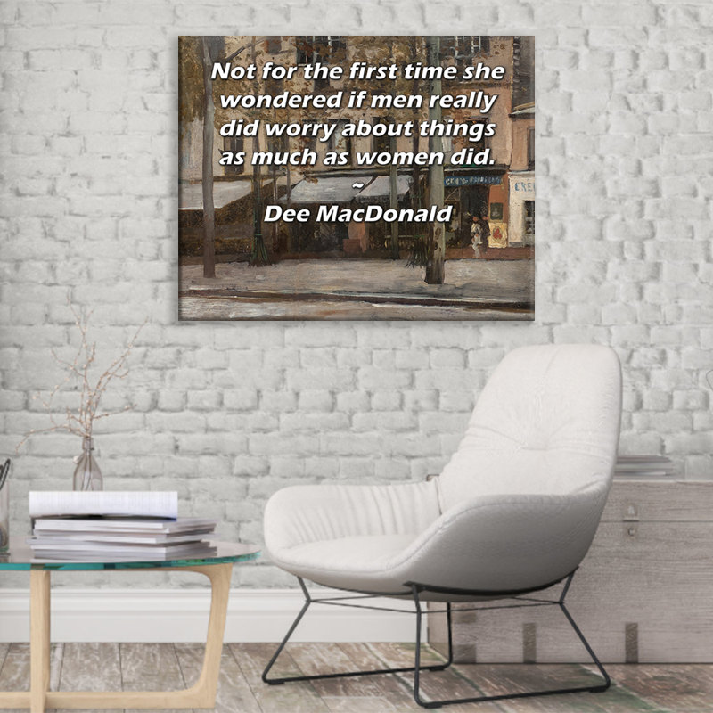 Toile tendue de la galerie ArtsyQuotes par Dee MacDaldan: «Pas pour la première fois, elle se demandait si les hommes s'inquiétaient autant des choses que les femmes.»