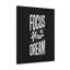 Focus Your Dream - Wrapped Canvas Print