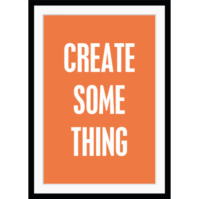 Create Something - Single Picture Frame Print