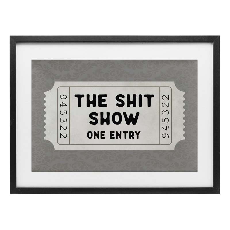 Sh * t Show Entrée, impression encadrée sous verre, H 14 po x l 20 po, Cadre noir minuit